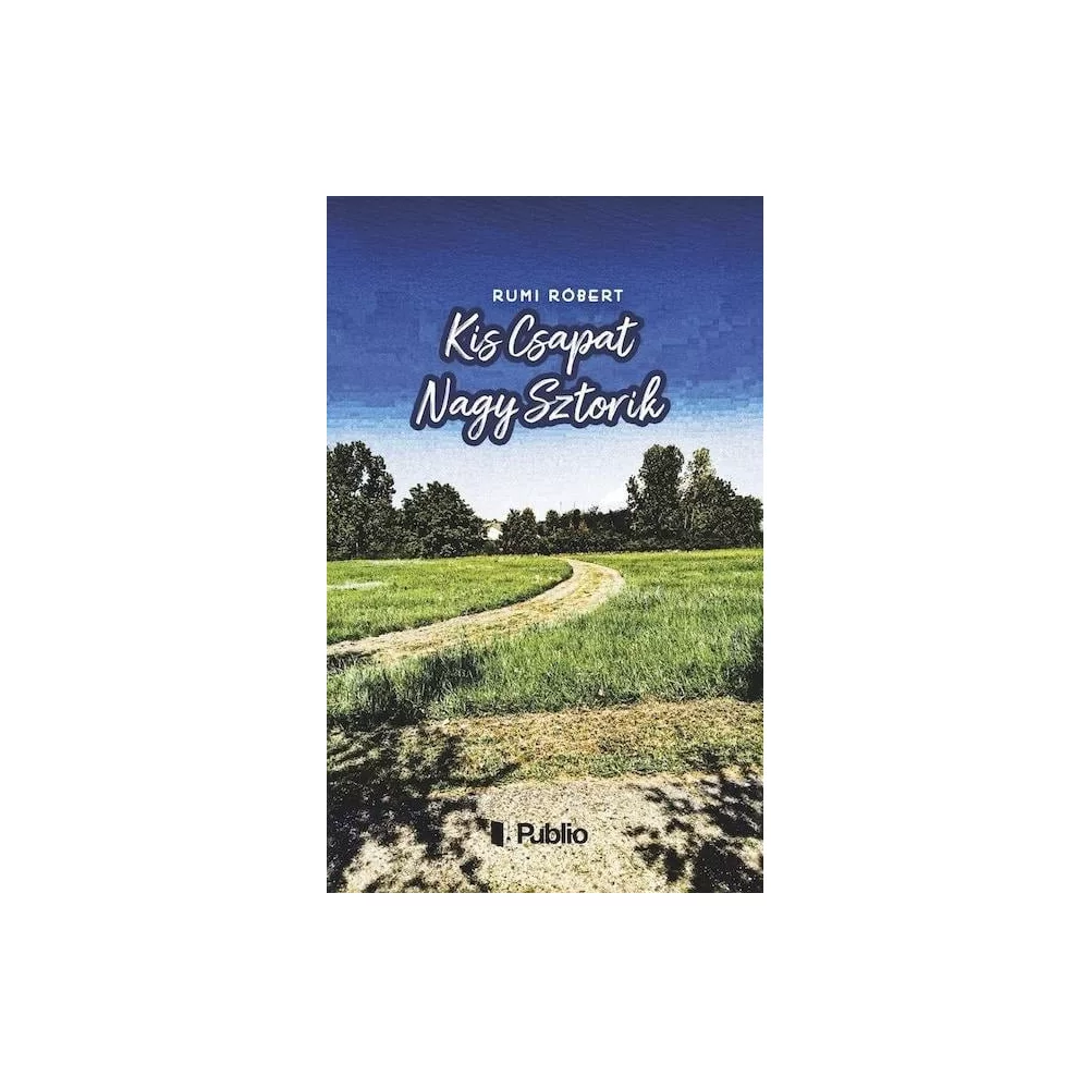 Kis Csapat Nagy Sztorik