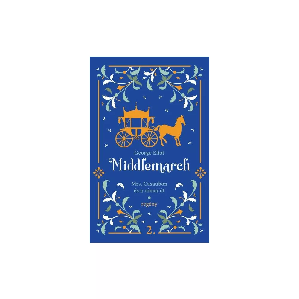 Middlemarch - Mrs.Casaubon és a római út