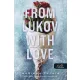 From Lukov with Love - Lukovtól, szeretettel