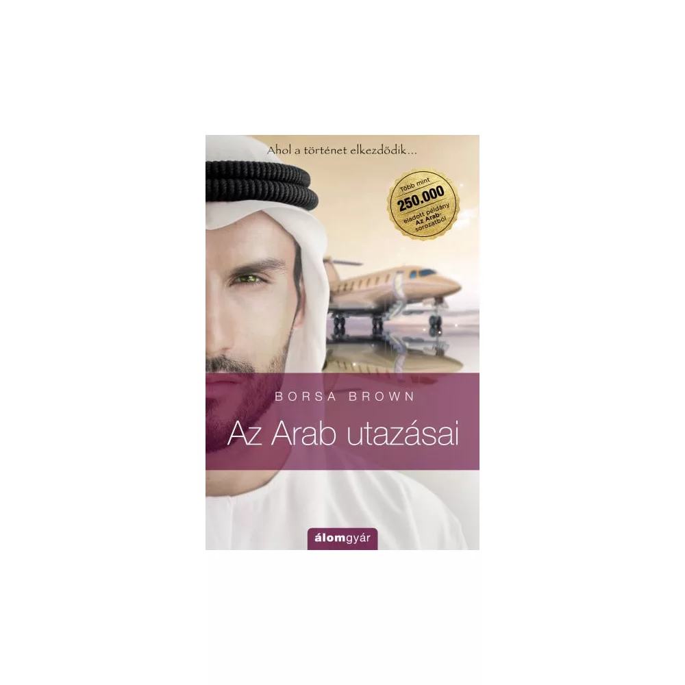 Az Arab utazásai - Az Arab 0.