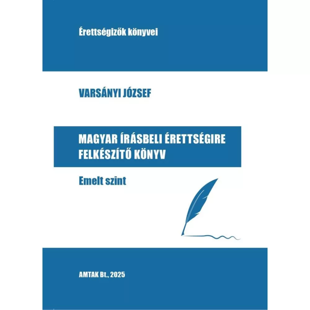 Magyar írásbeli érettségire felkészítő könyv - Emelt szint