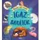 Igaz barátok - Állatos esti mesék