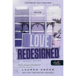   Love Redesigned - Felújított szerelem (Lakefront Billionaires 1.)