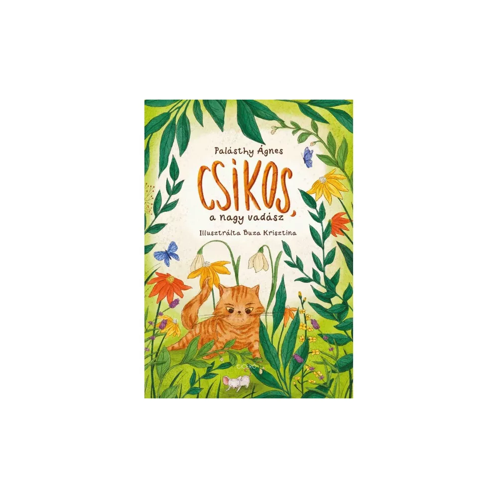 Csíkos, a nagy vadász