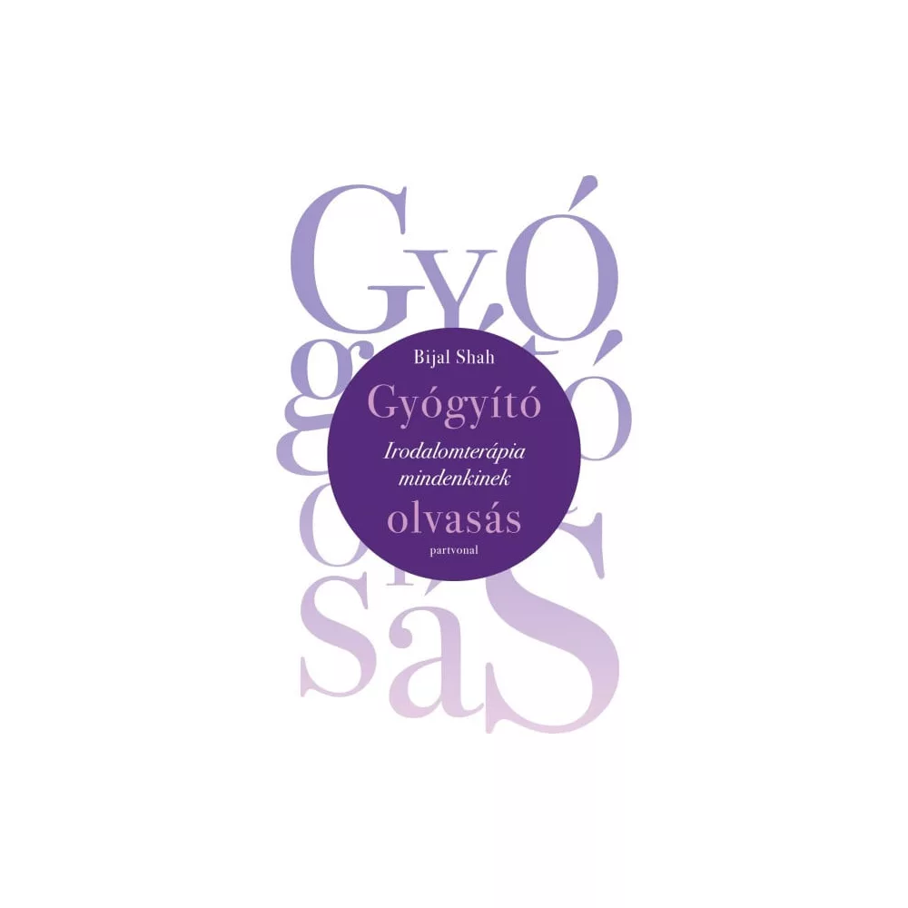 Gyógyító olvasás - Irodalomterápia mindenkinek