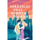 Varázslat volt minden pillanat