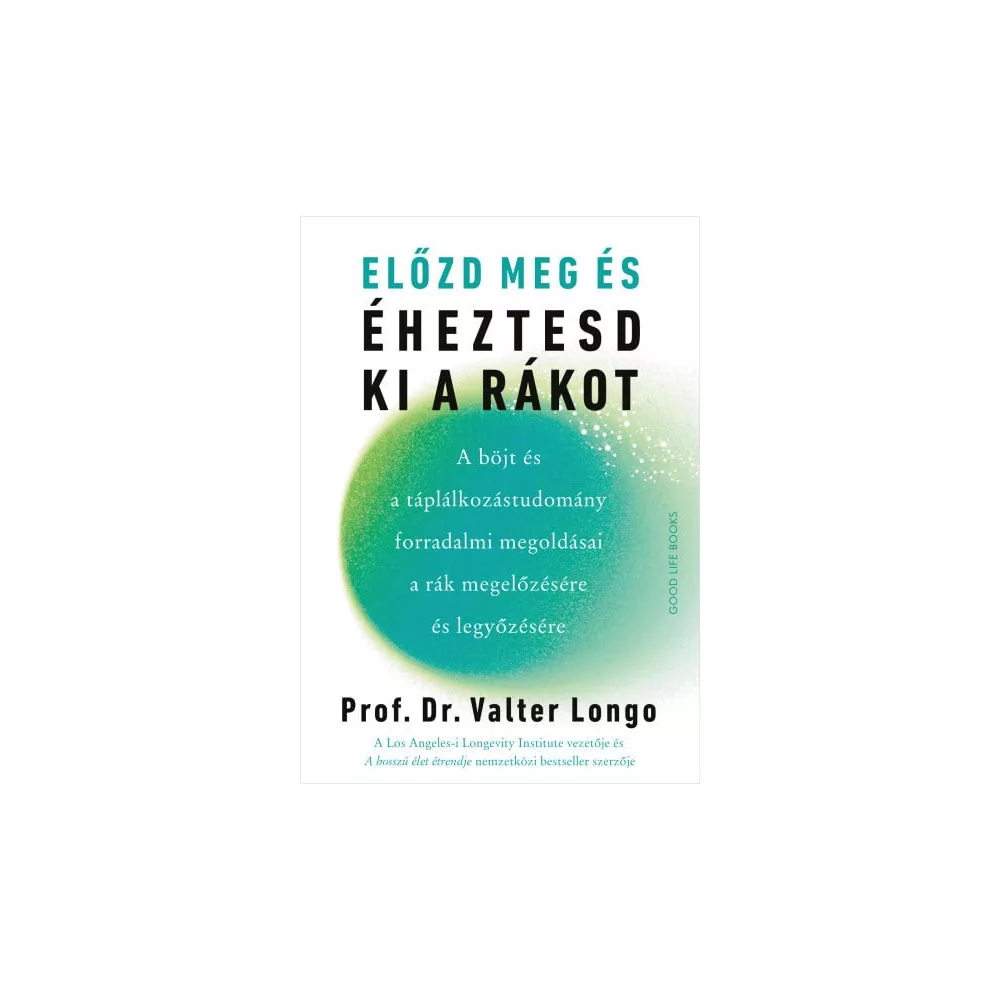 Előzd meg és éheztesd ki a rákot