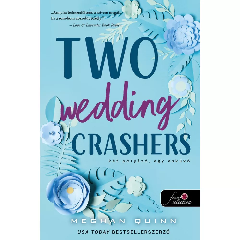 Two Wedding Crashers – Két potyázó, egy esküvő (Számok és randik 2.)