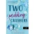 Two Wedding Crashers – Két potyázó, egy esküvő (Számok és randik 2.)