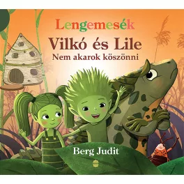 Nem akarok köszönni - Vilkó és Lile 7.