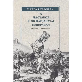A magyarok első hadjáratai Európában